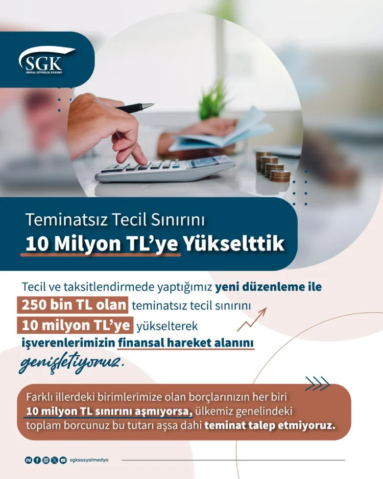 SGK'dan İşverenlere Müjde: Teminatsız Tecil Limiti 10 Milyon TL'ye Yükseldi