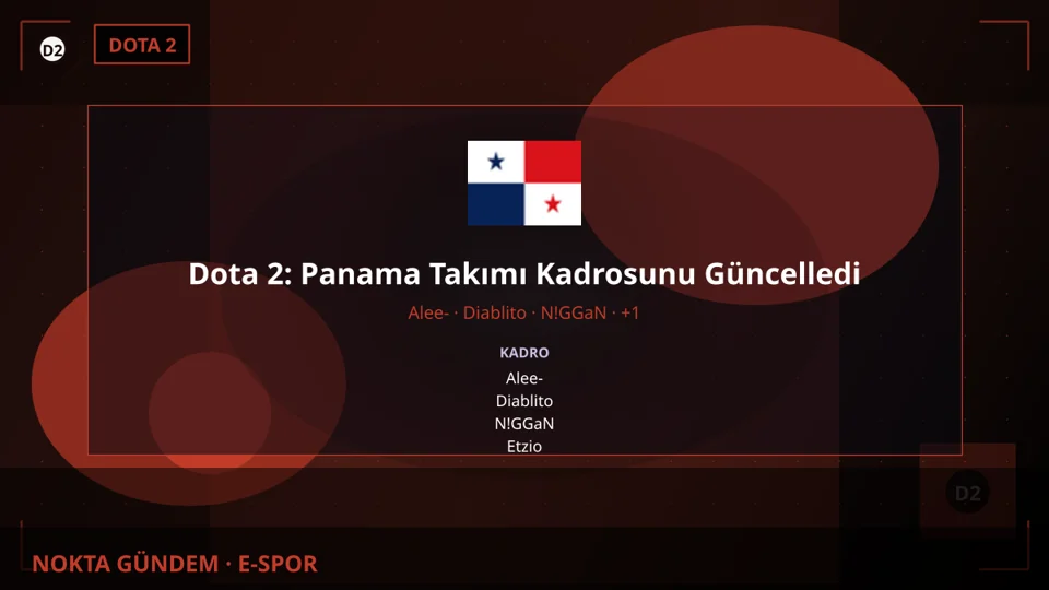 Dota 2: Panama Takımı Kadrosunu Güncelledi