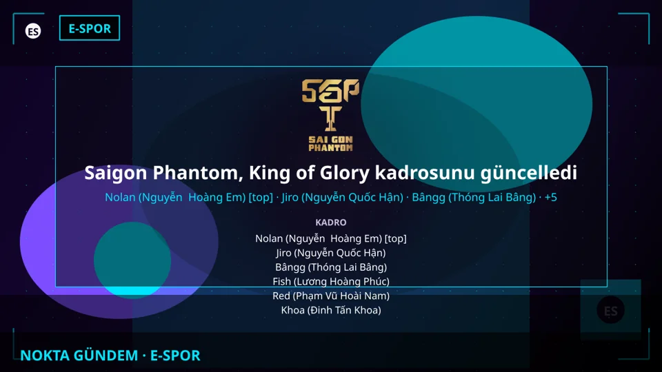 Saigon Phantom, King of Glory kadrosunu güncelledi