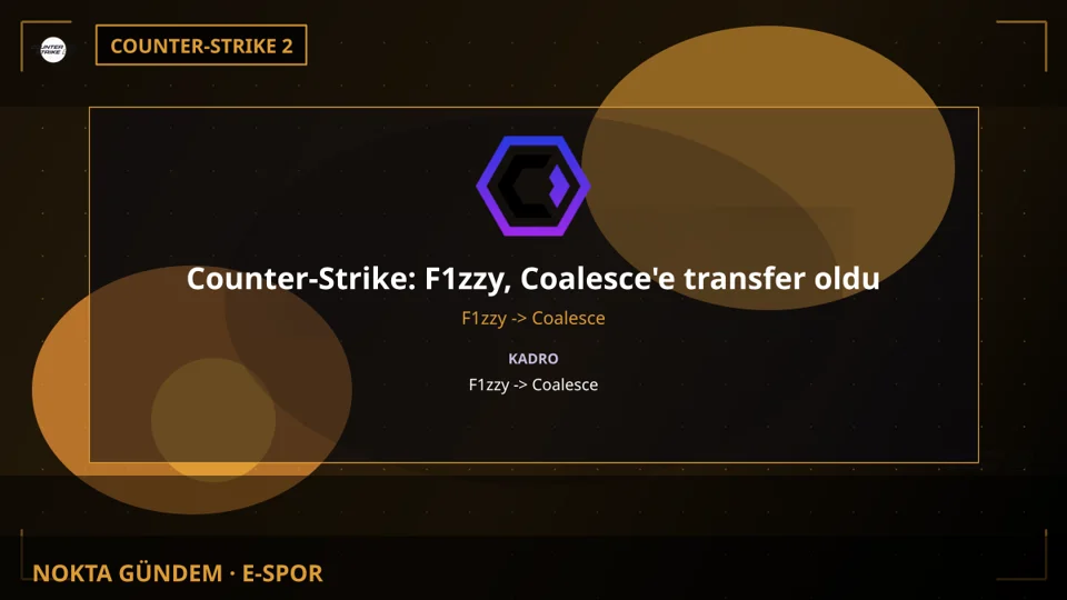 Counter-Strike: F1zzy, Coalesce'e transfer oldu