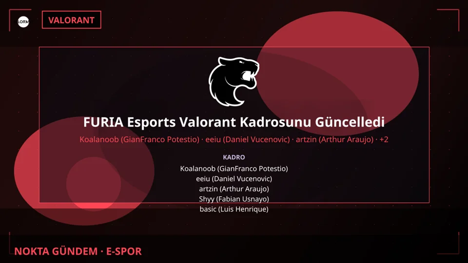 FURIA Esports Valorant Kadrosunu Güncelledi