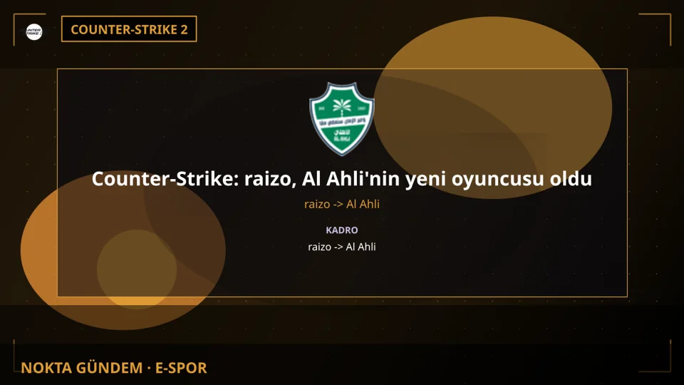 Counter-Strike: raizo, Al Ahli'nin yeni oyuncusu oldu