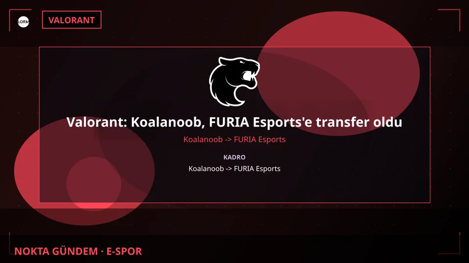 Valorant: Koalanoob, FURIA Esports'e transfer oldu