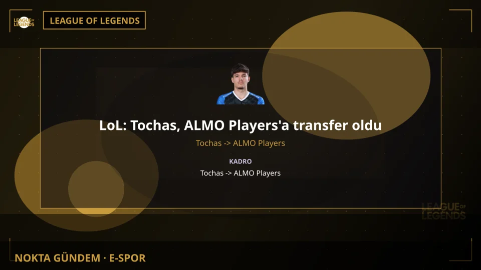 LoL: Tochas, ALMO Players'a transfer oldu
