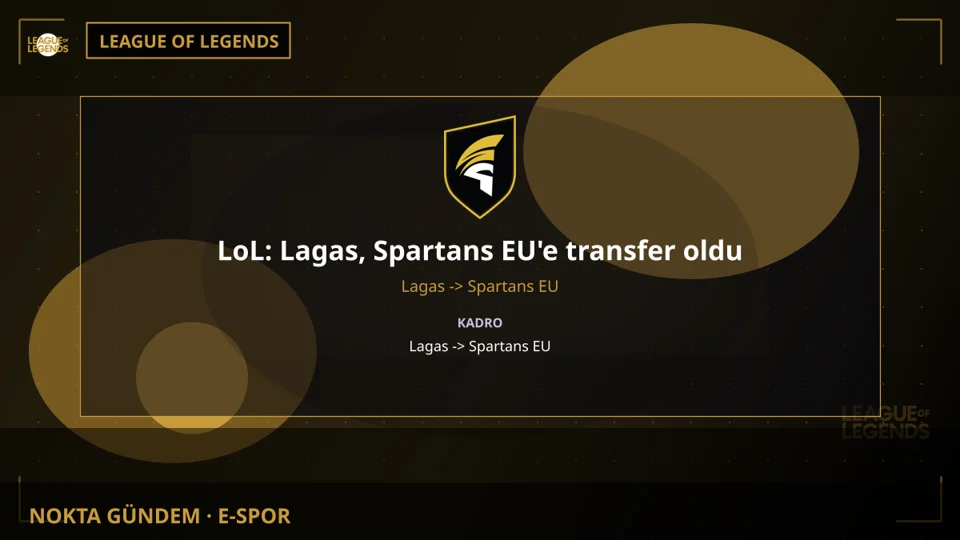 LoL: Lagas, Spartans EU'e transfer oldu
