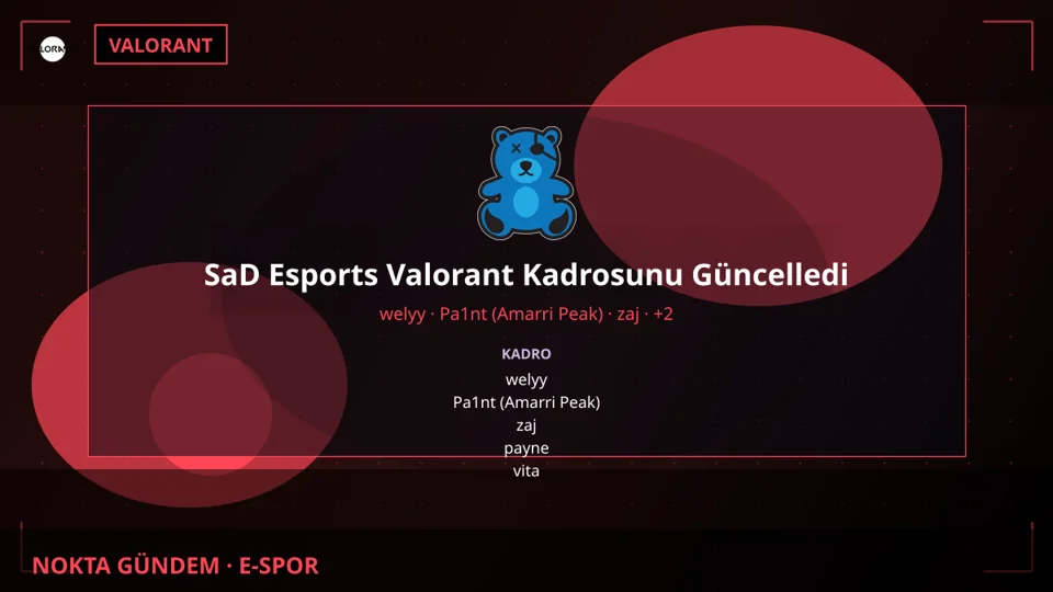 SaD Esports Valorant Kadrosunu Güncelledi