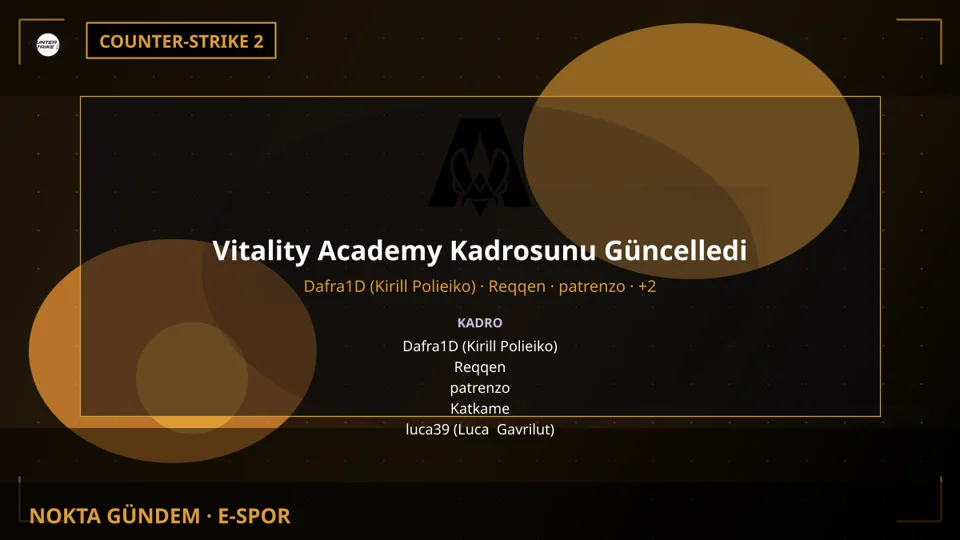 Vitality Academy Kadrosunu Güncelledi