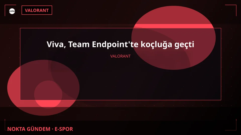 Viva, Team Endpoint'te koçluğa geçti