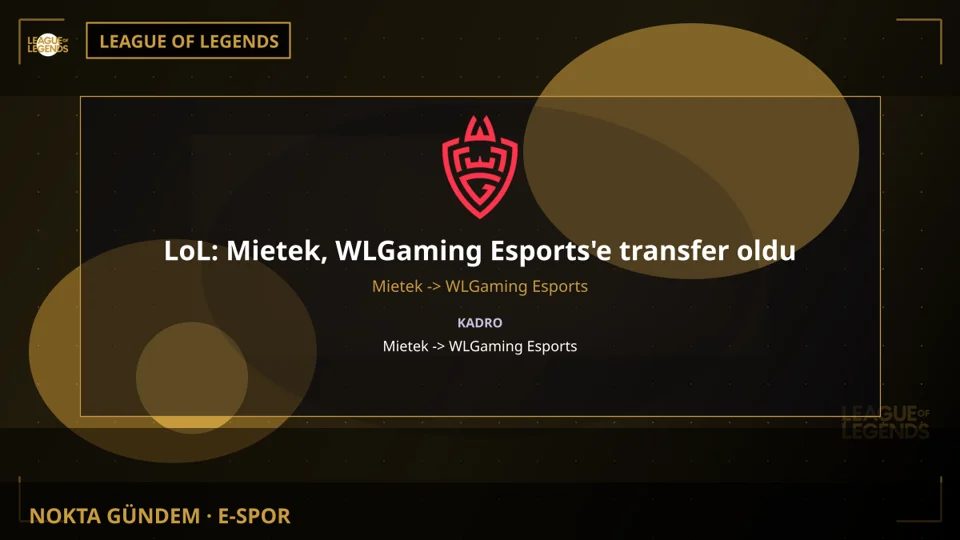 LoL: Mietek, WLGaming Esports'e transfer oldu