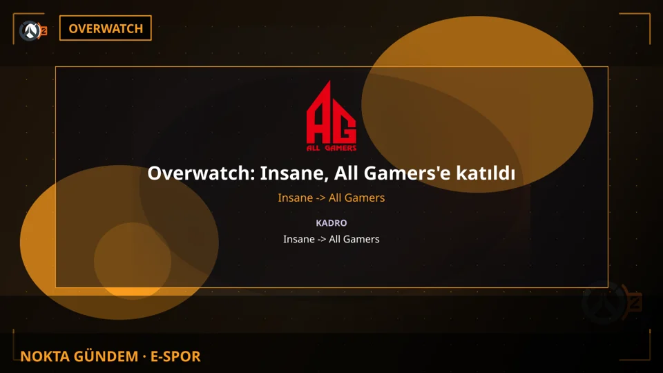 Overwatch: Insane, All Gamers'e katıldı