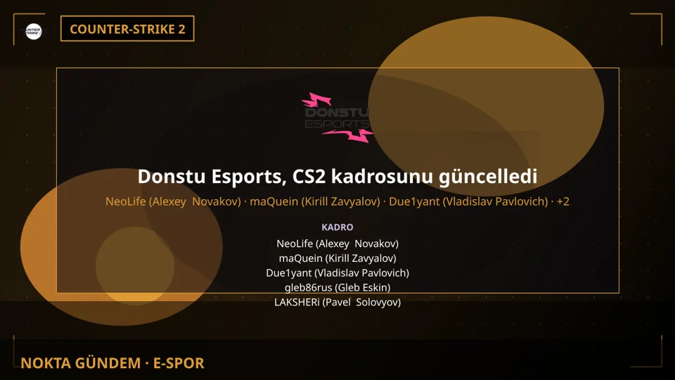 Donstu Esports, CS2 kadrosunu güncelledi