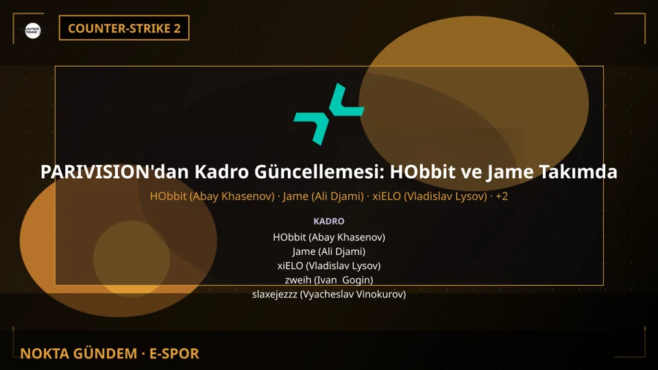 PARIVISION'dan Kadro Güncellemesi: HObbit ve Jame Takımda