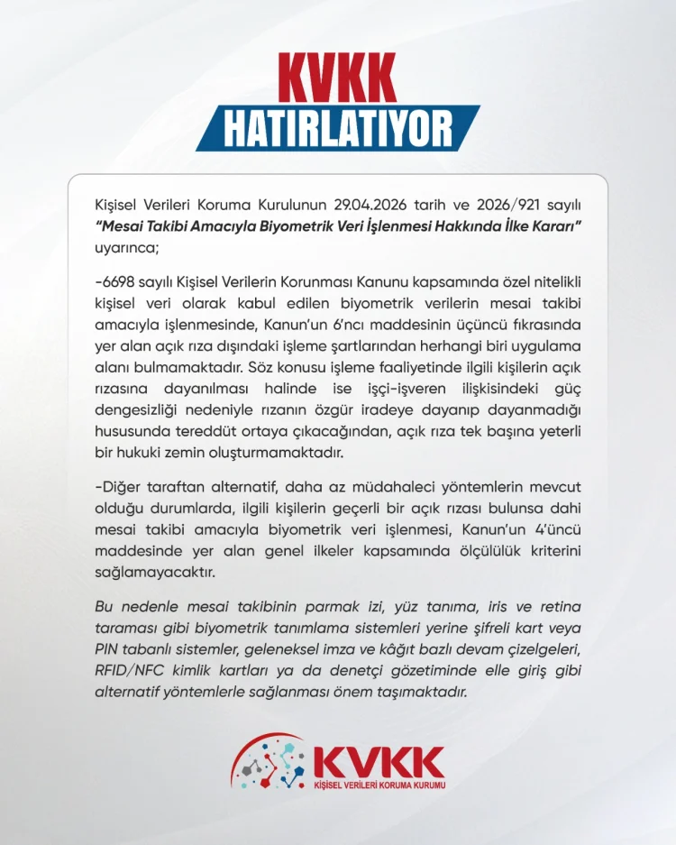 KVKK'dan İşverenlere Mesai Takibi Uyarısı: Biyometrik Veri Kullanımı Sınırlandırıldı
