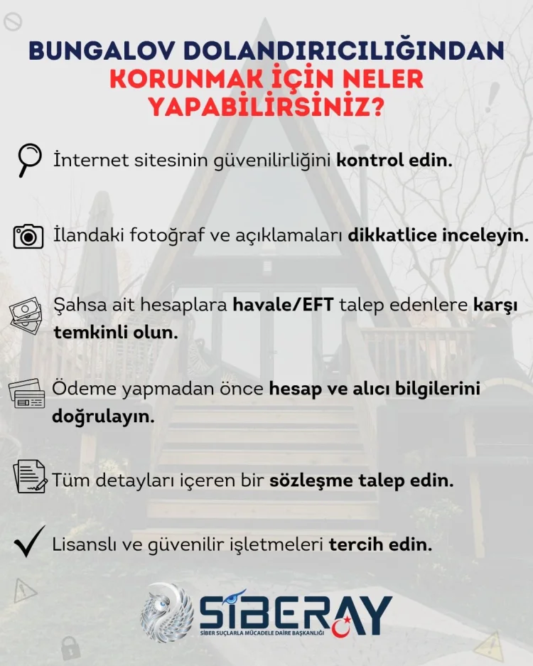 SİBERAY'dan Tatilcileri Vurabilecek Dolandırıcılıklara Karşı Kritik Uyarı: Sahte Bungalov İlanlarına Dikkat!