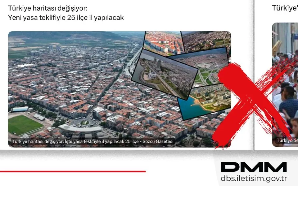 Dezenformasyonla Mücadele Merkezi: Yeni İl Kurulacağına Dair İddialar Asılsız