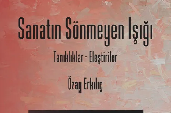Özay Erkılıç'ın Sanat Yolculuğu Kitap Oldu: "Sanatın Sönmeyen Işığı" Gaziantep Kültür Hafızasına Kazandırıldı
